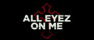image logo titre biopic All Eyez On Me