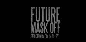 image teaser du clip Mask Off de Future