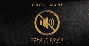 image cover son Tone It Down de Gucci Mane et Chris Brown