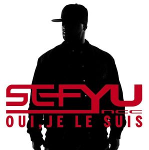 image cover album Oui Je Le Suis de Sefyu