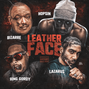 "Leather Face" de Bizarre, King Gordy, Hopsin & Lazarus, le son parfait pour Halloween