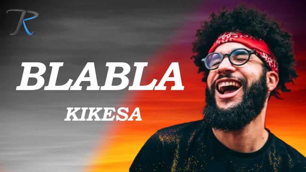 "Blabla", le beau cadeau de Noël musical de Kikesa