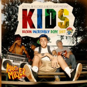 K.I.D.S Mac Miller Mixtape en streaming