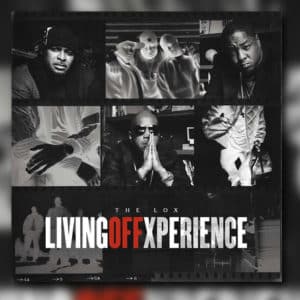 The Lox revient avec Living Off Xperience
