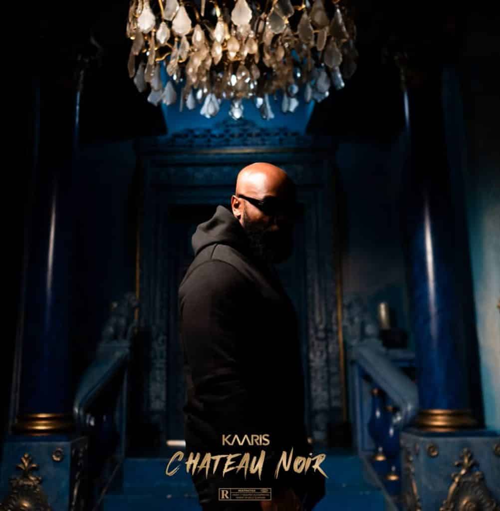 Kaaris dévoile son nouveau projet Chateau Noir