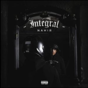 La mixtape "Intégral" de Nahir est disponible