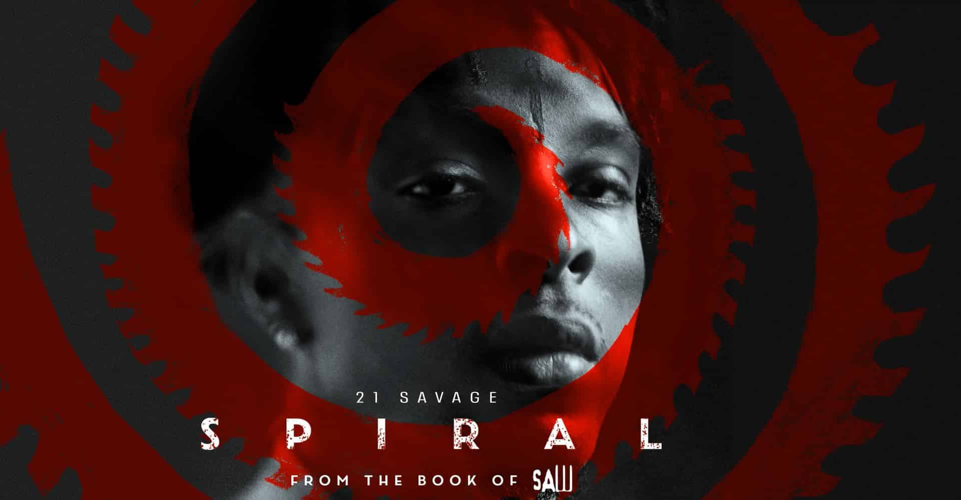See your hello. 21 Savage Spiral. 21 Savage Spiral обложка. 21 Savage Spiral from the book of saw Soundtrack.