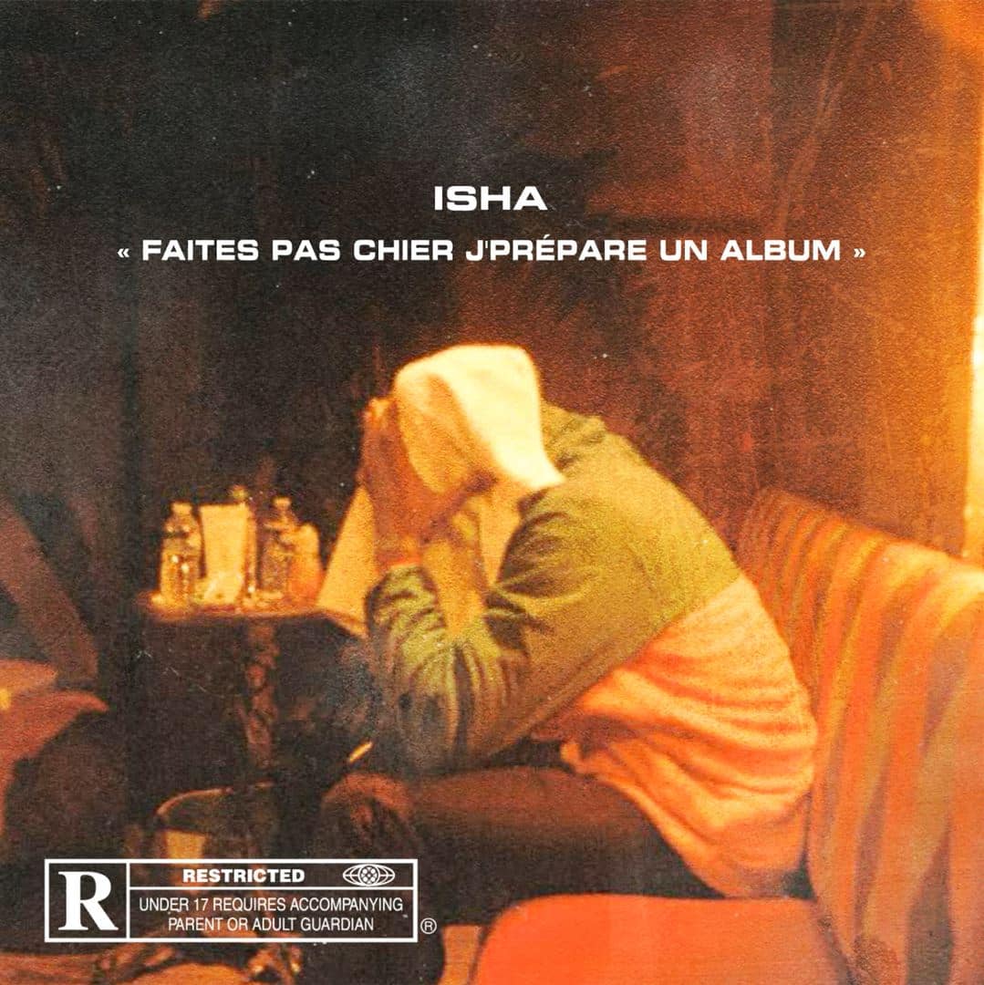 « Faites pas chier j’prépare un album », le nouvel EP de Isha