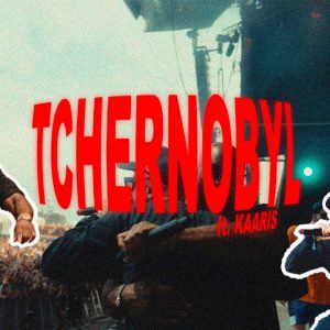 Kaaris-Caballero-JeanJass-clip-officiel-de-Tchernobyl